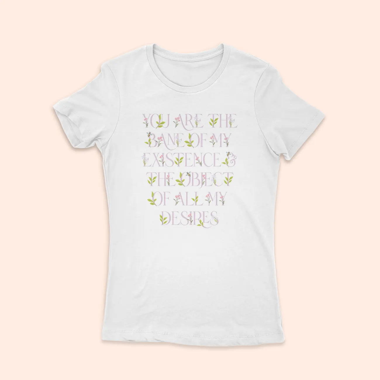 T-Shirt You Are The Bane Of My Existence - Bridgerton