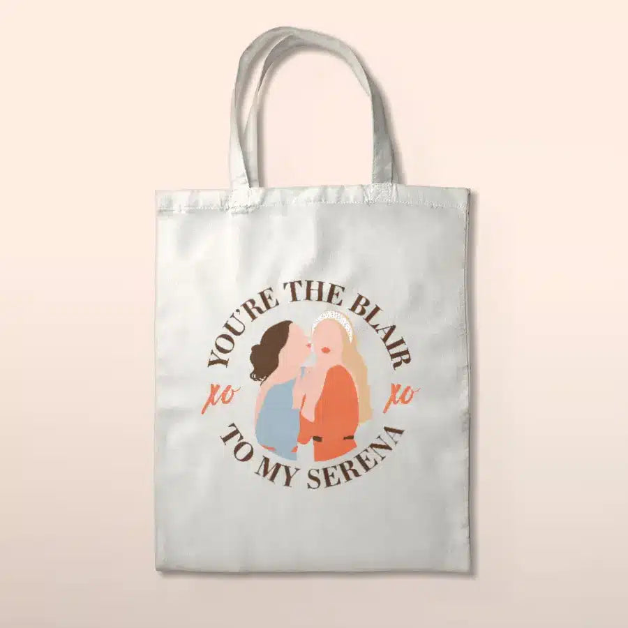 Tote-bag "You're The Blair To My Serena"