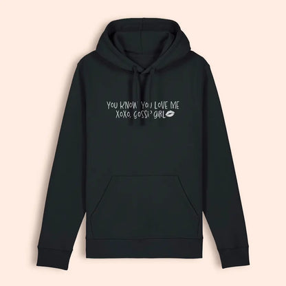 Hoodie noir "You Know You Love Me, Xoxo, Gossip Girl"