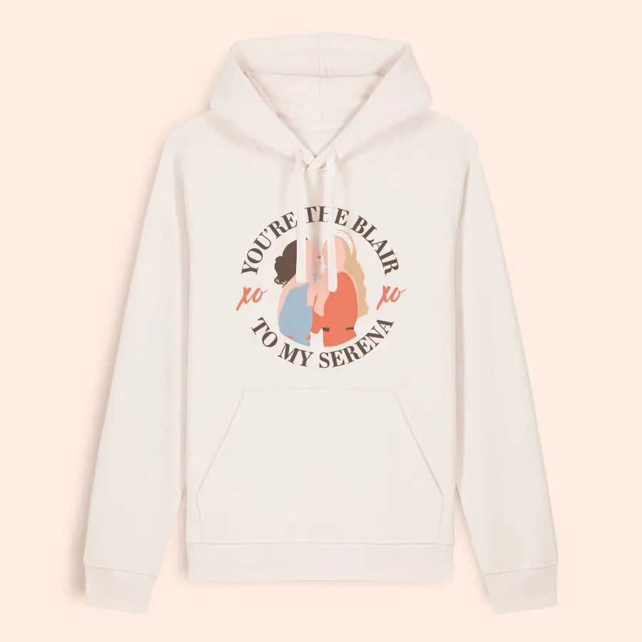 Hoodie natural Gossip Girl "You're the Blair to my Serena"