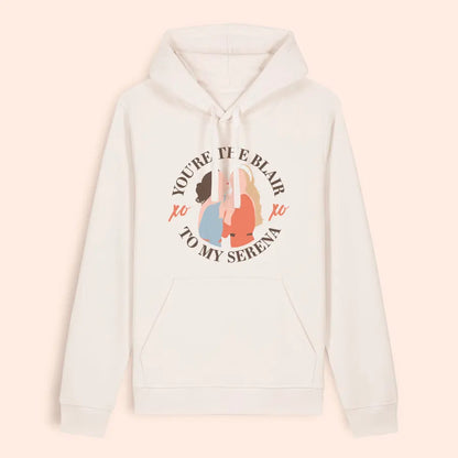 Hoodie natural Gossip Girl "You're the Blair to my Serena"