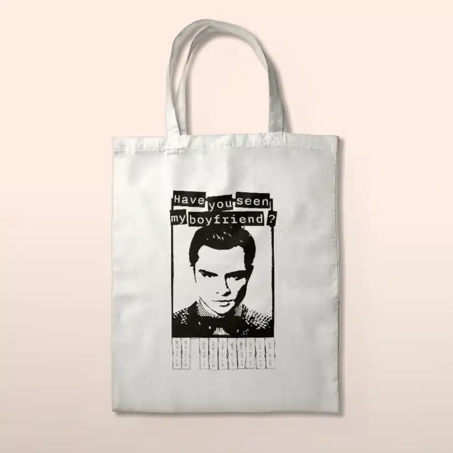 Tote-bag "Have you seen my boyfriend ?" (Chuck Bass)