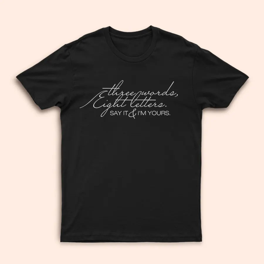 T-Shirt noir "Three Words Eight Letters"